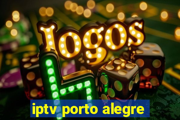 iptv porto alegre